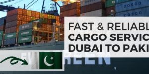 Cargo Service from Dubai to Pakistan