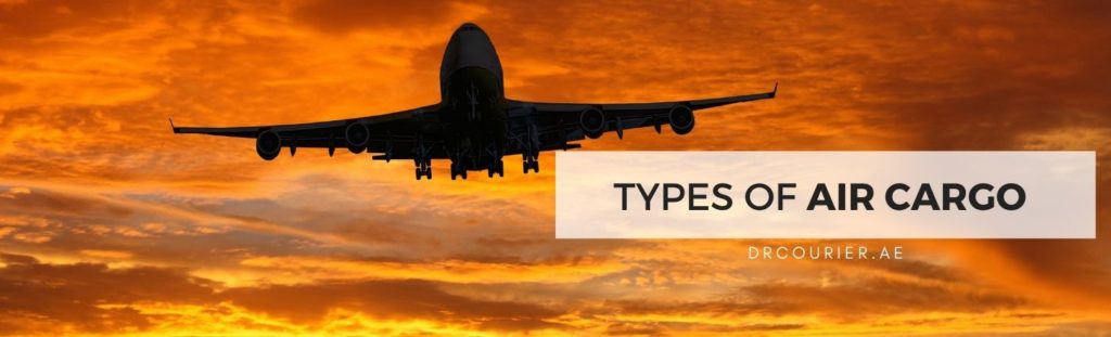 What Are The Types Of Air Cargo